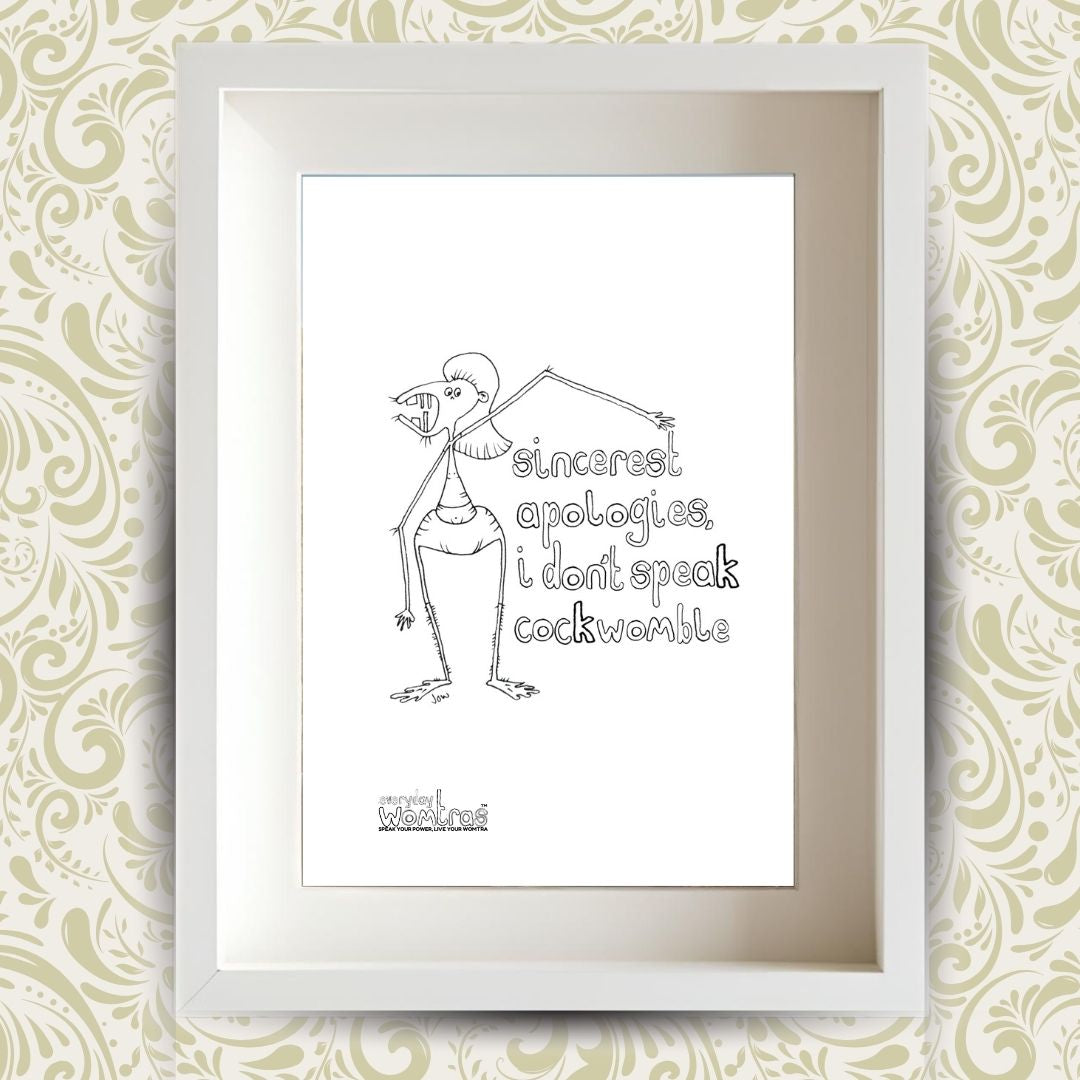 Sincerest Apologies, I Don’t Speak Cockwomble