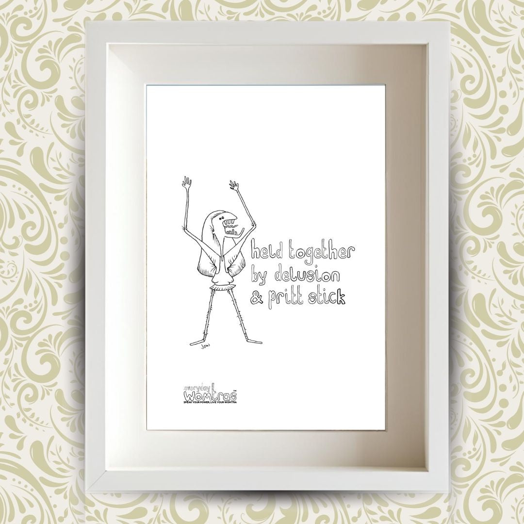 Held Together By Delusion And Pritt Stick