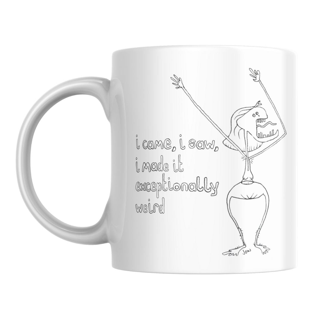 I Came, I Saw, I Made It Exceptionally Weird